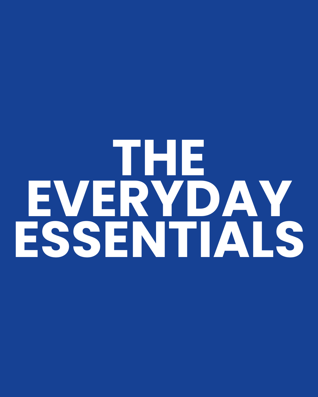 THE EVERYDAY ESSENTIALS – dein Allround-Set